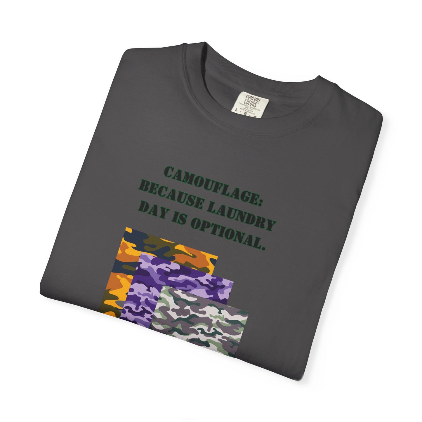 Fun Camouflage Unisex T-Shirt - "Because Laundry Day is Optional"