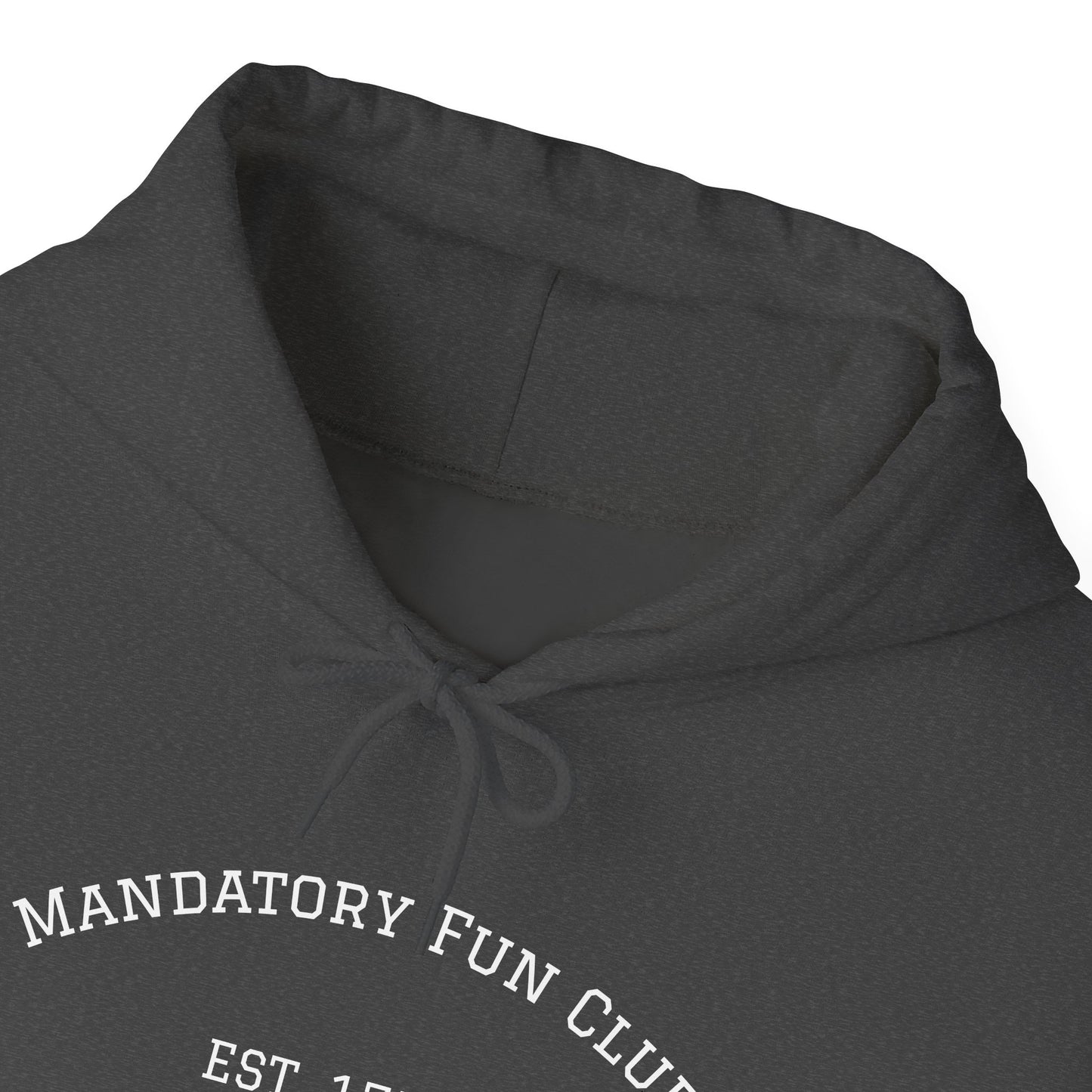 Mandatory Fun Club Hoodie - Unisex Heavy Blend Sweatshirt
