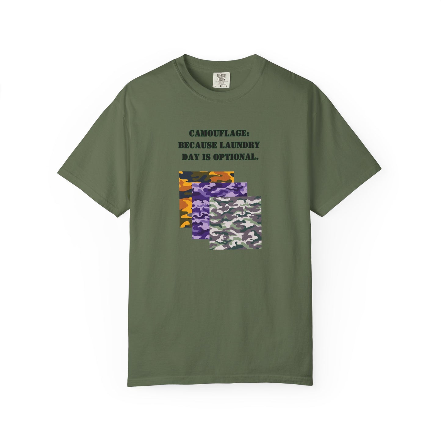 Fun Camouflage Unisex T-Shirt - "Because Laundry Day is Optional"