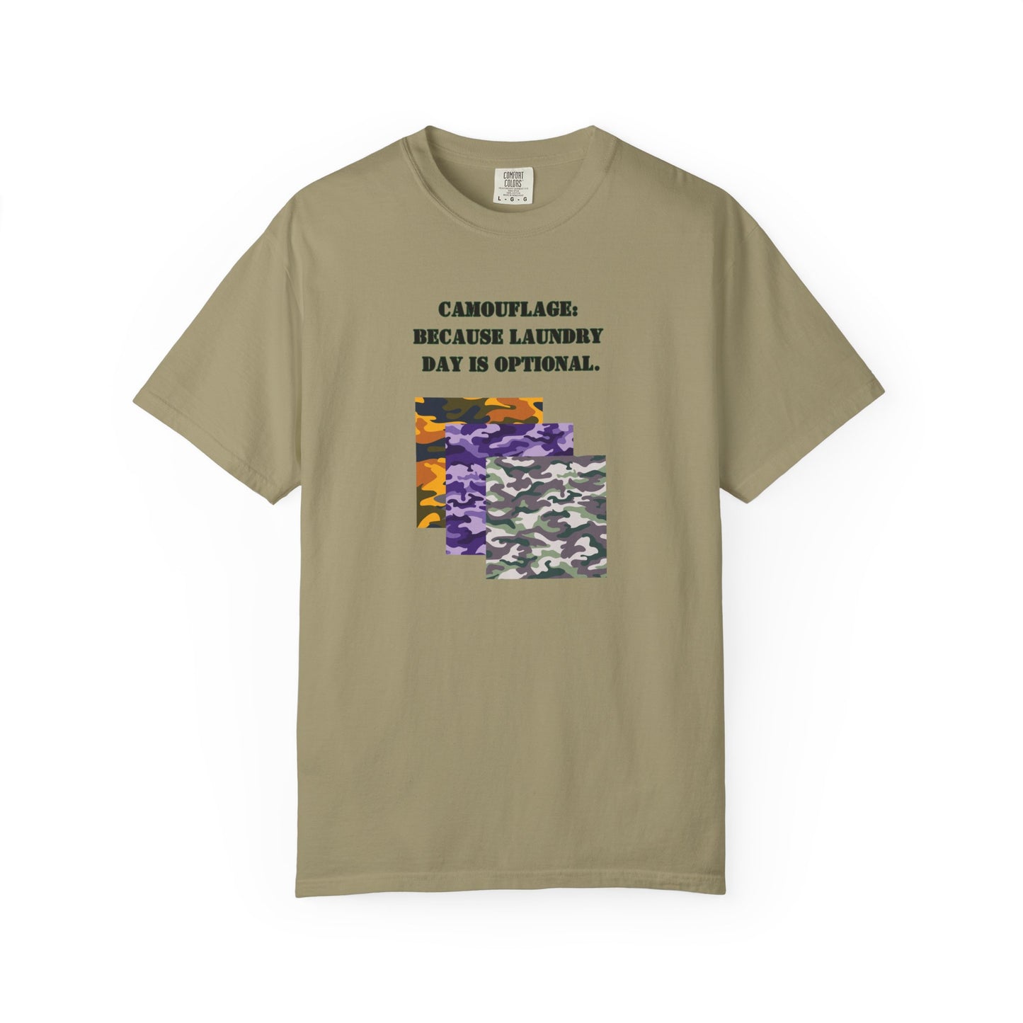 Fun Camouflage Unisex T-Shirt - "Because Laundry Day is Optional"
