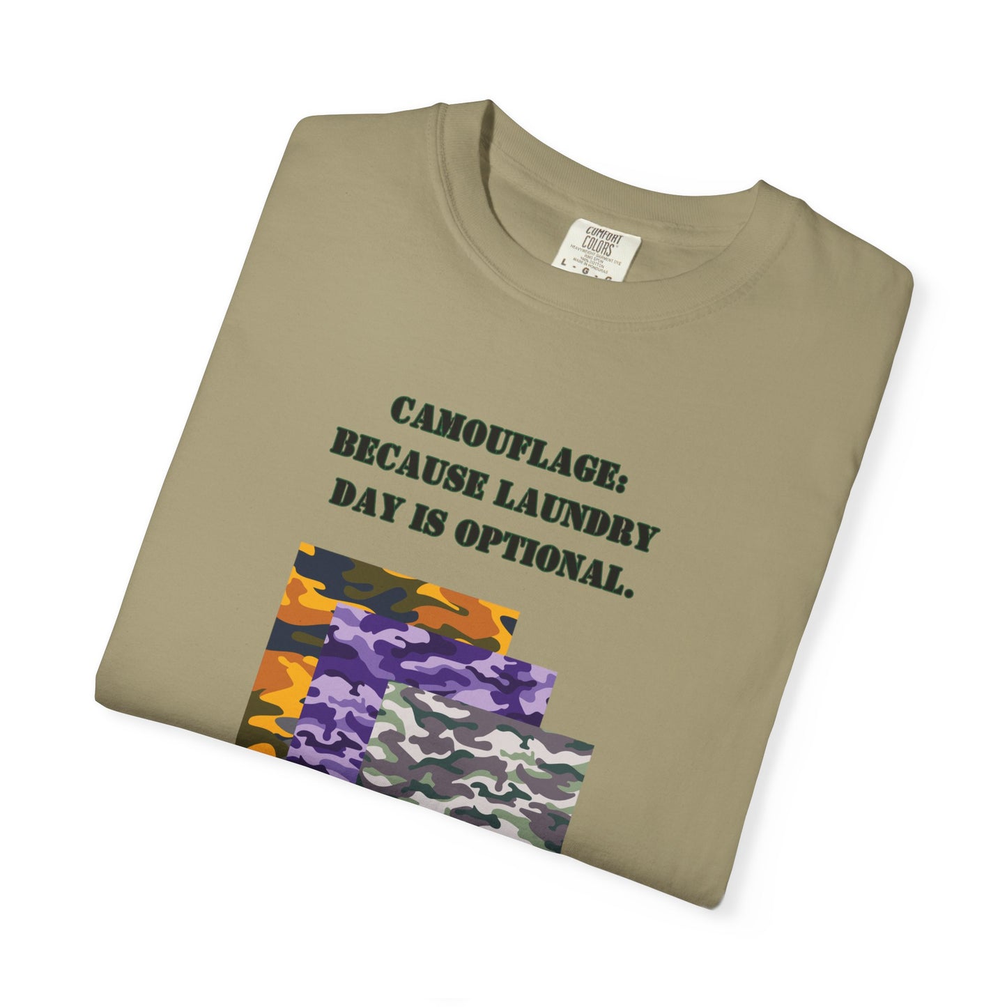 Fun Camouflage Unisex T-Shirt - "Because Laundry Day is Optional"