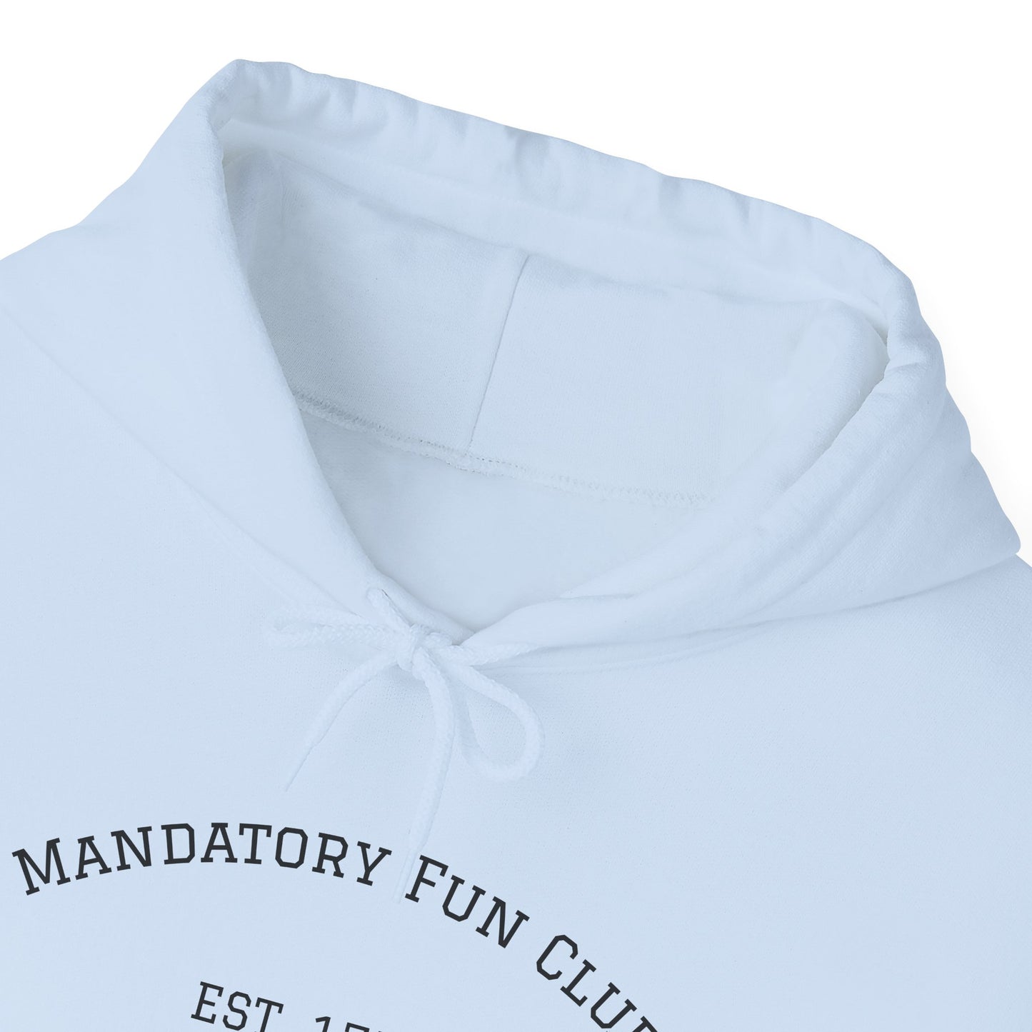 Mandatory Fun Club Hoodie - Unisex Heavy Blend Sweatshirt