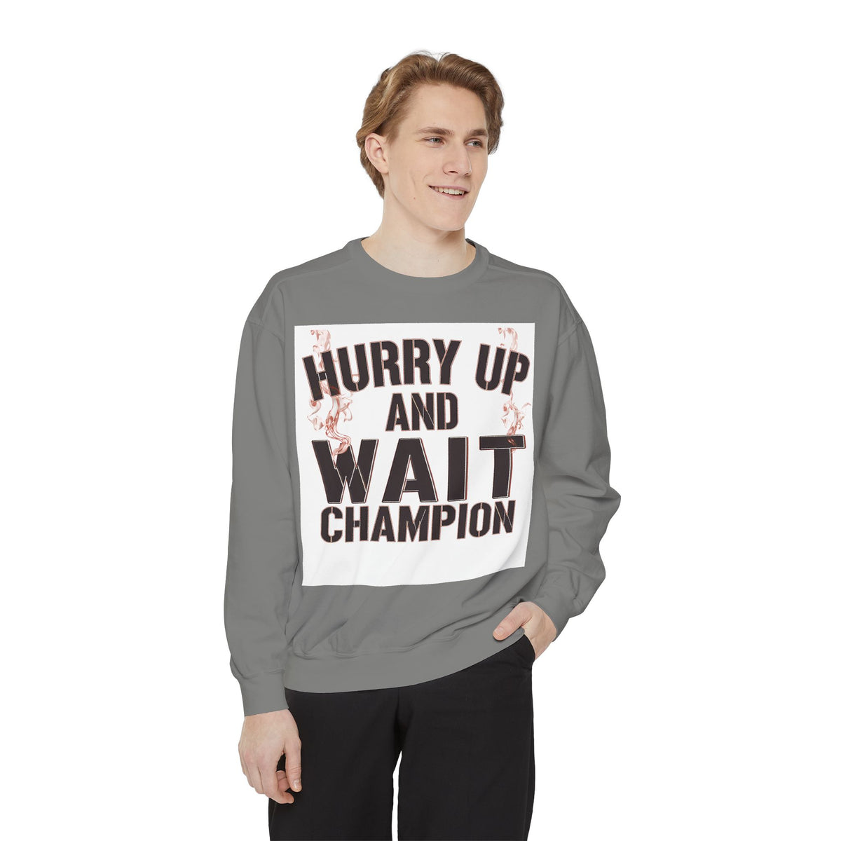 Hurry Up and Wait Sweatshirt — Vintage Camp Champion Crewneck