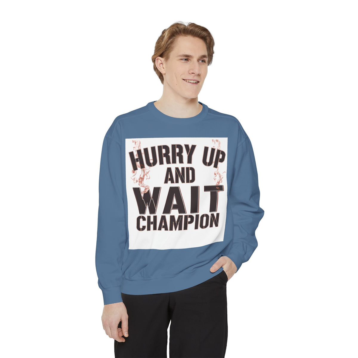 Hurry Up and Wait Sweatshirt — Vintage Camp Champion Crewneck
