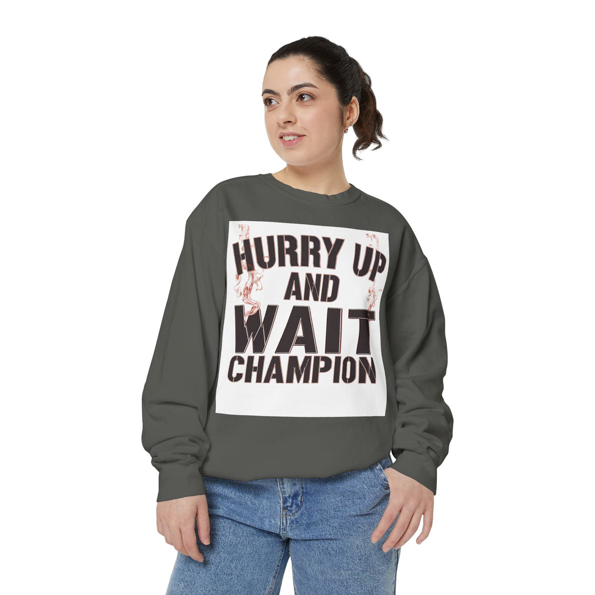 Hurry Up and Wait Sweatshirt — Vintage Camp Champion Crewneck