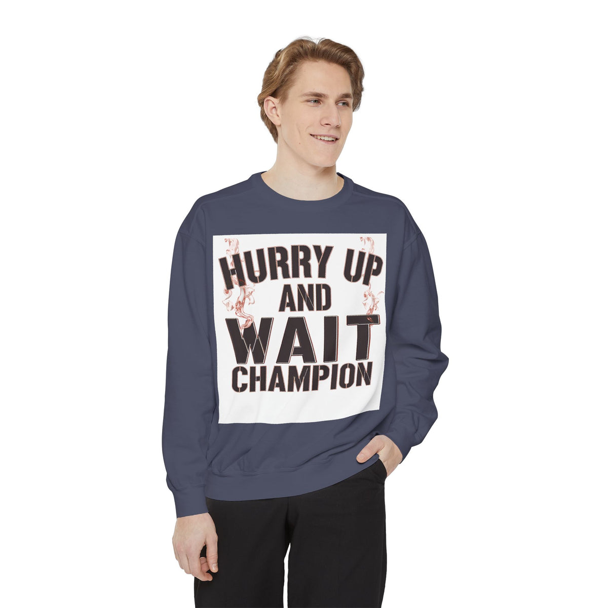 Hurry Up and Wait Sweatshirt — Vintage Camp Champion Crewneck