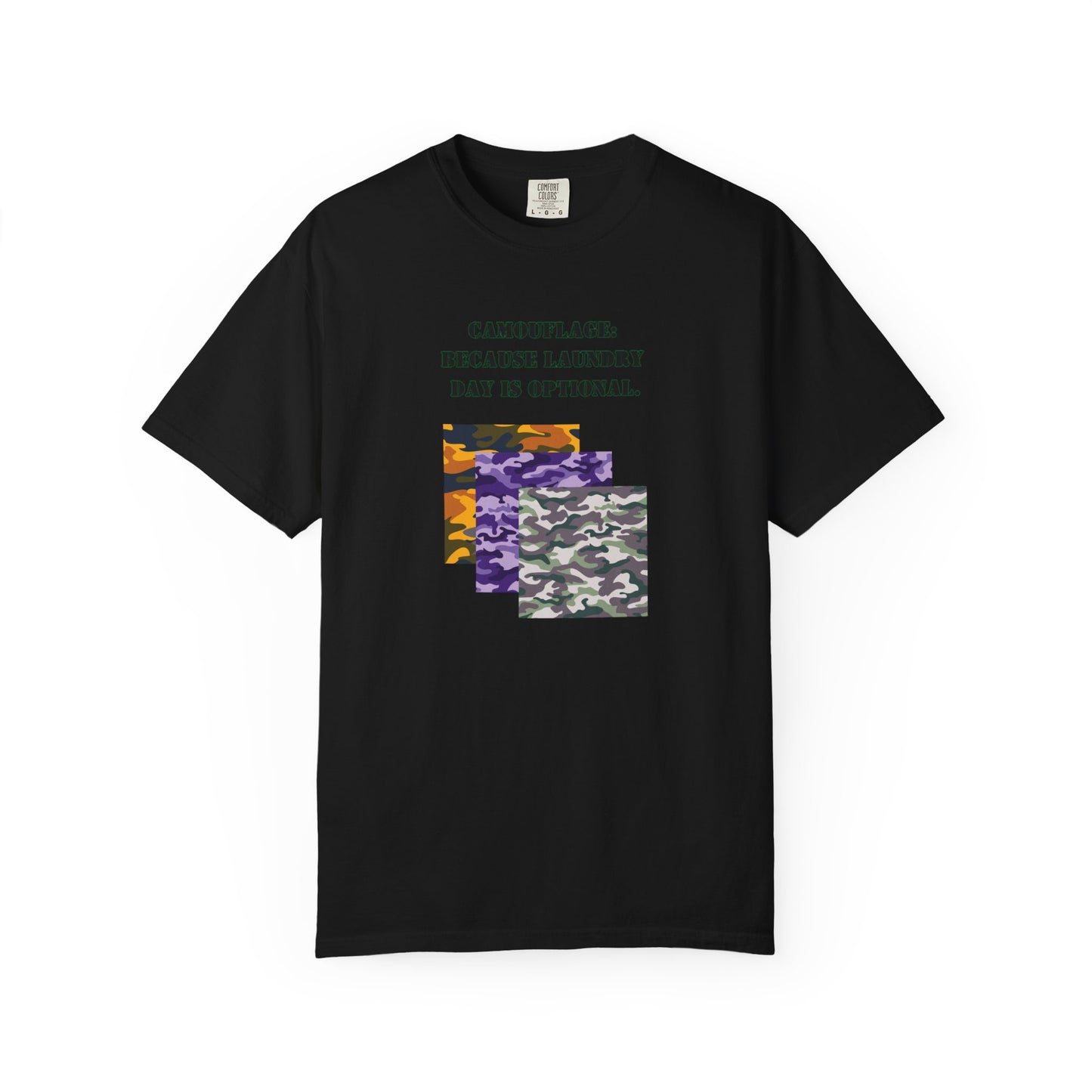 Fun Camouflage Unisex T-Shirt - "Because Laundry Day is Optional"