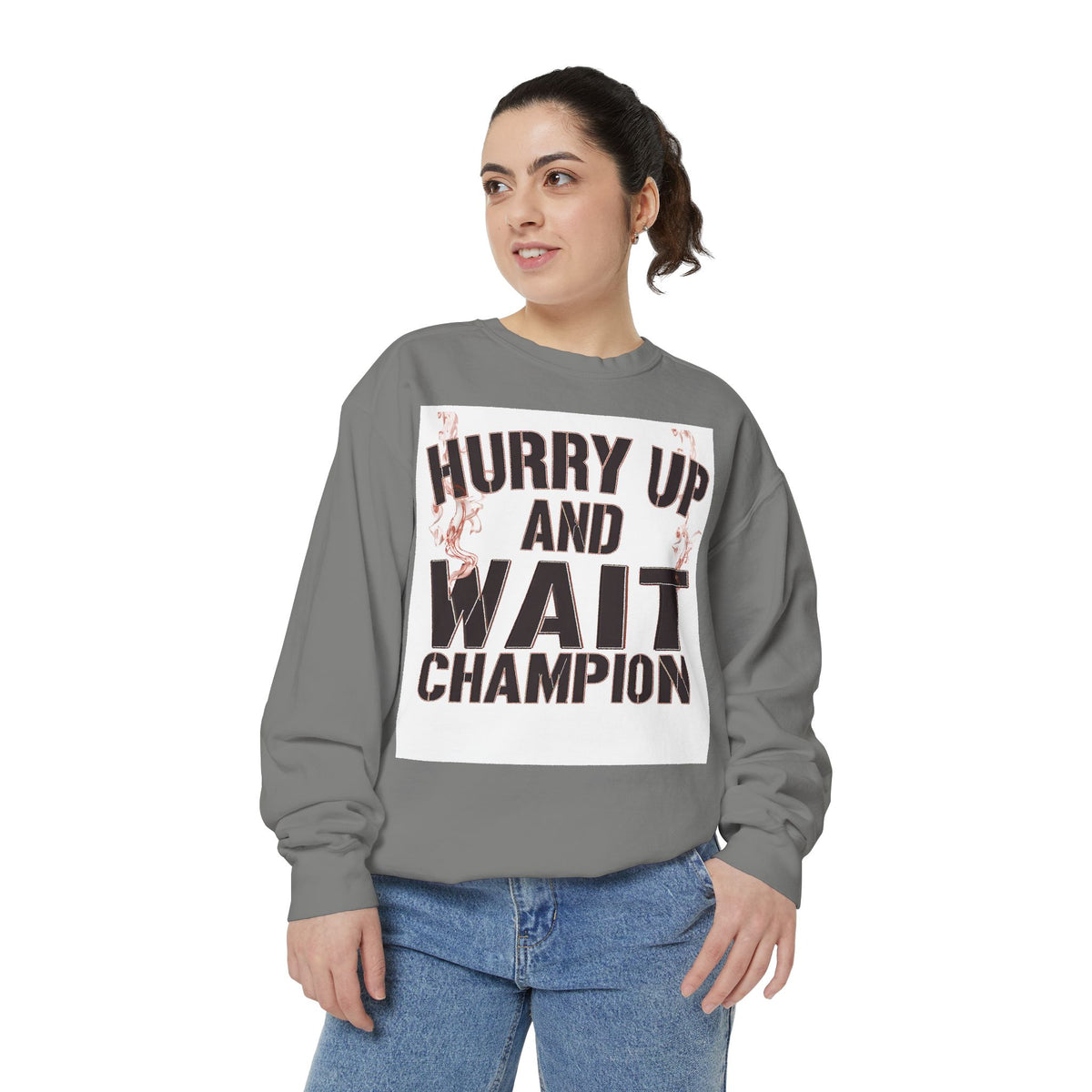 Hurry Up and Wait Sweatshirt — Vintage Camp Champion Crewneck