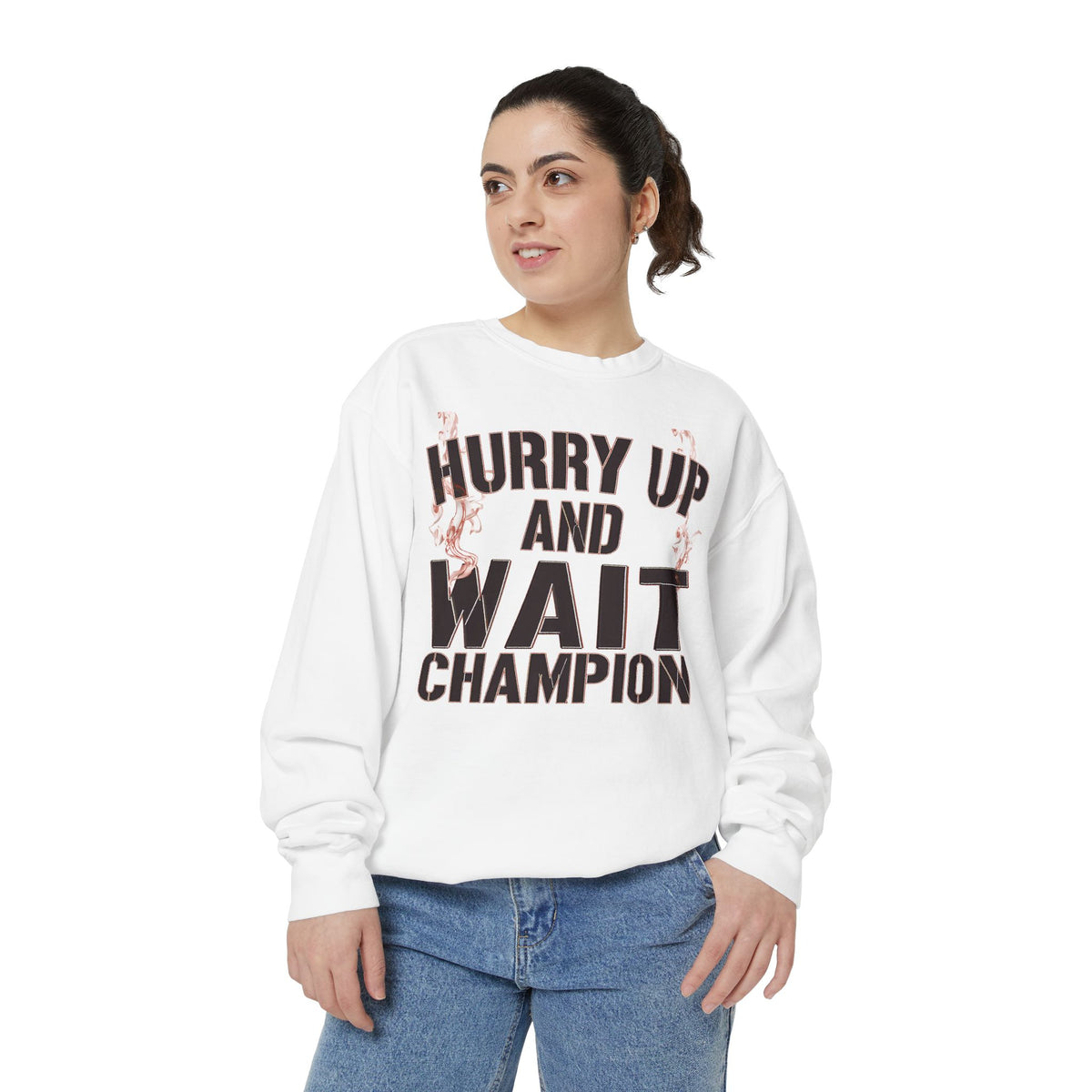 Hurry Up and Wait Sweatshirt — Vintage Camp Champion Crewneck